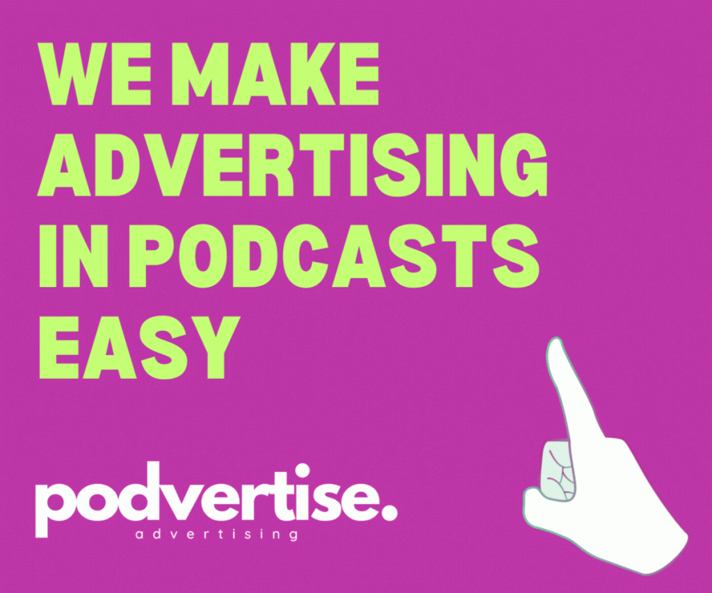 We Make Advertising in Podcasts Easy with afinger pointing to click the image
